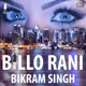 Billo Rani Single