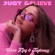 Just Believe Single