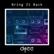 Bring It Back Single
