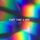 Can t Take a Side Single