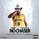 No Chaser feat Teeflii Single
