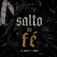 Salto De Fé feat Arge AKA Step Single