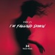 I m Falling Down Single
