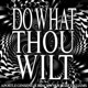 Do What Thou Wilt feat BLACKW3B Rozz Dyliams Single