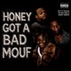 HONEY GOT A BAD MOUF feat Bad seed Honey Dinero Single