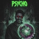 Psycho Single