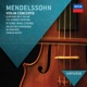 Mendelssohn Violin Concerto Symphony No 4 Italian Hebrides Overture