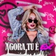 Agora Tu é Ex Single