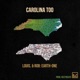 Carolina Too feat Rob Earth One Single