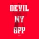Devil My Opp Single