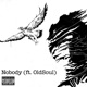 Nobody feat Old Soul Single
