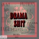 Drama Shit Single