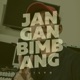 Jangan Bimbang Single