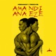 Ama Ndi Ana Eze Single