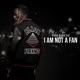I Am Not A Fan Single