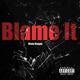 Blame It Single