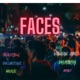 FACES feat Shellboogie DHAZE Roylt Kyllege lyfe Phatboy Single