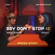 BBY DON T STOP 2 Single