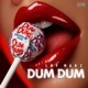 Dum Dum Single