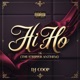 Hi Ho The Stripper Anthem Single