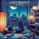 Lazy Nights Single