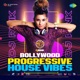 Bollywood Progressive House Vibes Single