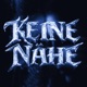 KEINE NÄHE Single