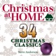 Christmas at Home 34 Christmas Classics