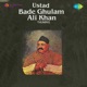 Bade Ghulam Ali Khan Thumris