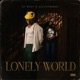 Lonely World Single