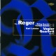 Reger String Quartet Clarinet Quintet