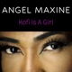 Kofi Is a Girl Single