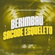 Berimbau Sacode Esqueleto feat MC Nego Muletinha Mc samuka Single