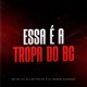 Essa É a Tropa do Bc Single