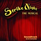 Strike Night The Musical Soundtrack