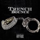 Trench Bounce feat Leaf Ward Kur Single