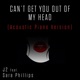 Can t Get You out of My Head feat Sara Phillips Acoustic Piano Version Single