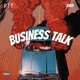 Business Talk feat Dxvy Single