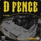 D Fence Single