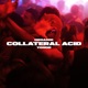 Collateral Acid Single