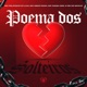 Poema dos Solteiros feat O REI DO GRAVE Single