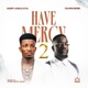 Have Mercy 2 feat Sarkodie Single