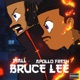 Bruce Lee feat Apollo Fresh Remix Single