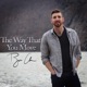 The Way That You Move Single