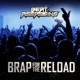 Brap For the Reload Single
