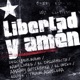 Libertad y Amén feat Baby Lores El Insurrecto Eddy K Trueno Aguilera Single