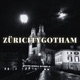 Züricitygotham Single