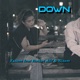 Down feat ROCKET ALIF Nizam Single