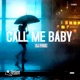 Call Me Baby Single