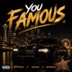You Famous Single